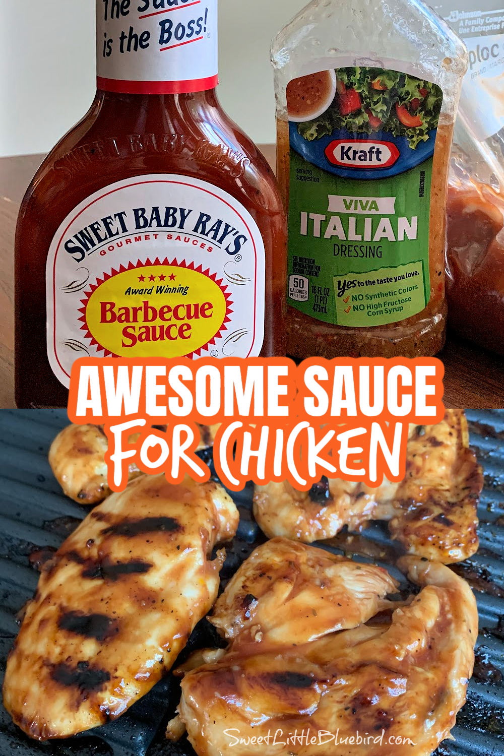 This is a 2 photo collage. The top photo shows a bottle of Sweet Baby Ray's Barbecue Sauce and a bottle of Kraft Zesty Italian Dressing. Bottom photo show pieces of grilled chicken.