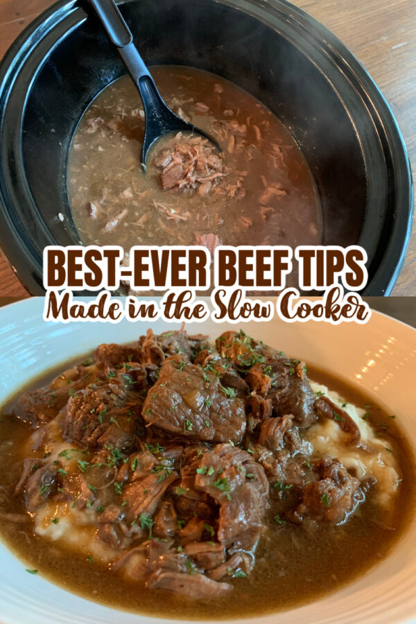 Best Ever Beef Tips Made in the Slow Cooker - Photo collage, Beef and gravy in slow cooker and bowl of beef tips and gravy over mashed potatoes