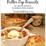 Tried & True – Butter Dip Biscuits
