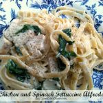 Chicken & Spinach Fettuccine Alfredo