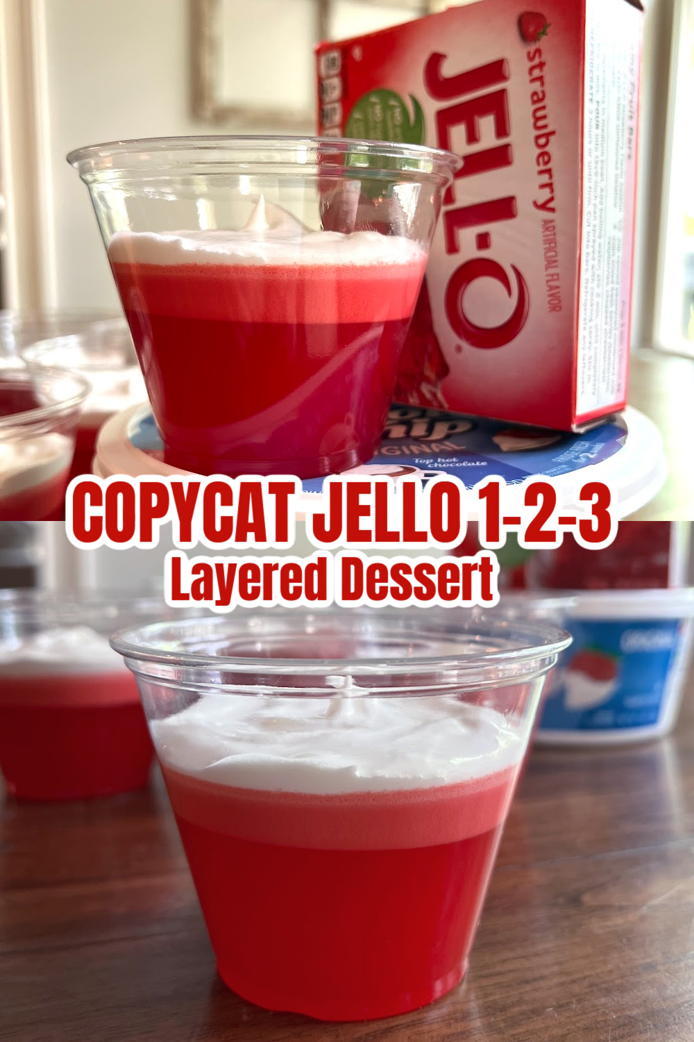 2 photo collage. Top photo is a clear up of jello 1 2 3 on top of a tub of cool whip next to a box of Strawberry Jello. Bottom photo is a photo of jello 1 2 3 in a clear cup.