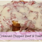 Creamed Chipped Beef & Toast – Weekend Potluck 262