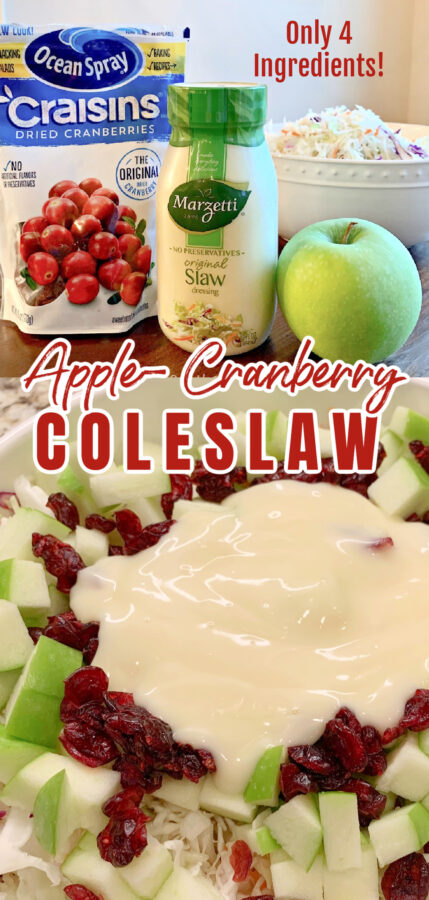 This is a 2 image collage showing the ingredients to make the coleslaw - the top photo shows a bowl filled with coleslaw, a bag of dried cranberries, a bottle of Marzetti Original Slaw dressing and a granny smith apple. The bottom photo shows the Apple Cranberry Coleslaw in a white bowl before mixing.