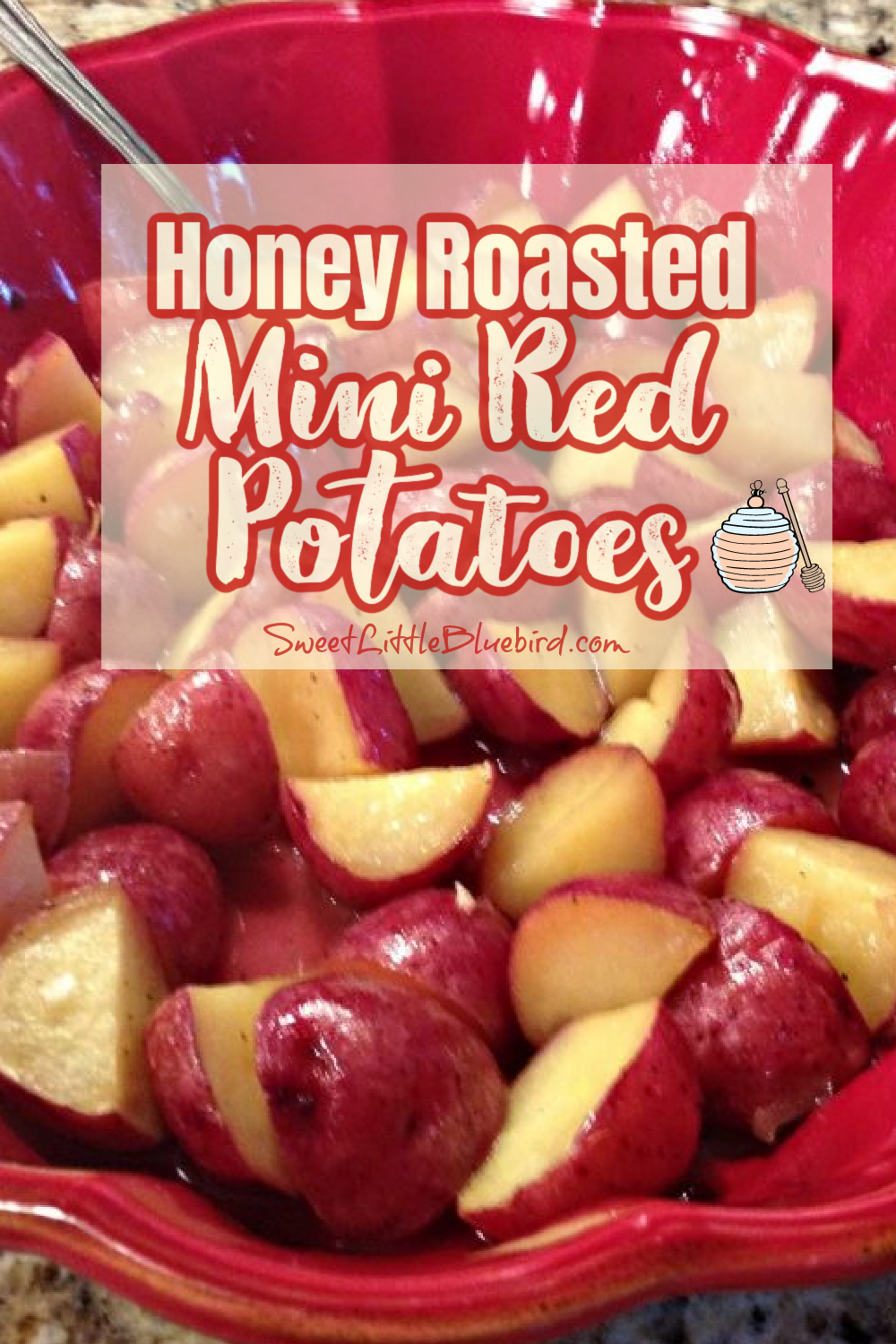 Honey Roasted Mini Red Potatoes Sweet Little Bluebird