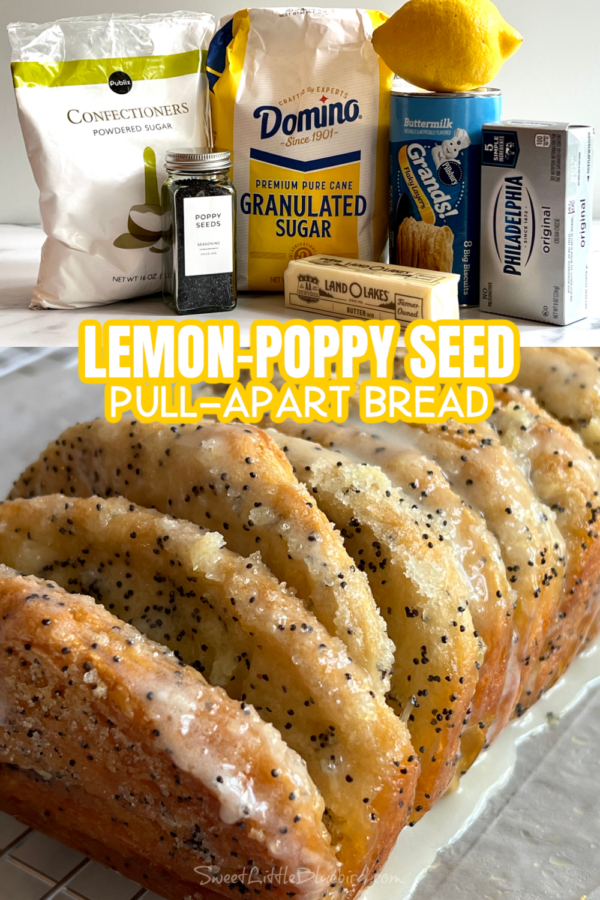 This is a two photo collage. The top photo shows the ingredients for the bread on a kitchen counter - bag of powdered sugar, a container of poppy seeds, a bag of granulated sugar, stick of butter, can of biscuits, box of cream cheese and a lemon. The bottom photo shows the bread after balking, ready to serve.