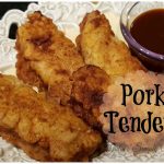 Pork Tenders – Weekend Potluck 266