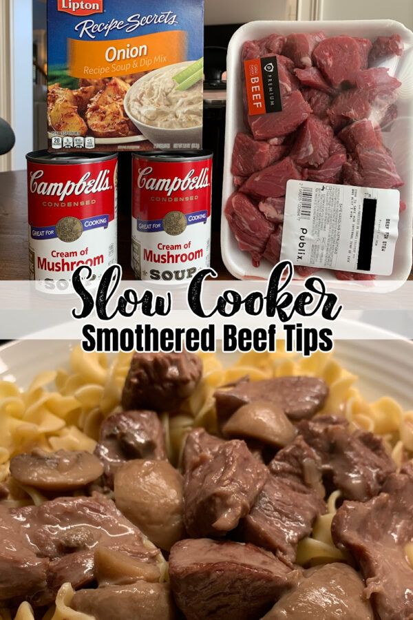 Slow Cooker Smothered Beef Tips photo collage with Ingredients and plated beef tips and gravy over egg noodles in a white serving bowl 