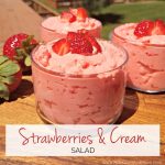 Strawberries and Cream Salad – Weekend Potluck 315