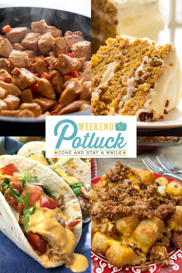 Photo collage of Weekend Potluck features 4 features - Easy Sloppy Joe Tater Tot Casserole, Cajun Chicken Bites, Souther Hummingbird Cake and Slow Cooker Queso Chicken Tacos. 