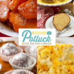 Candied Sweet Potatoes – Weekend Potluck 506