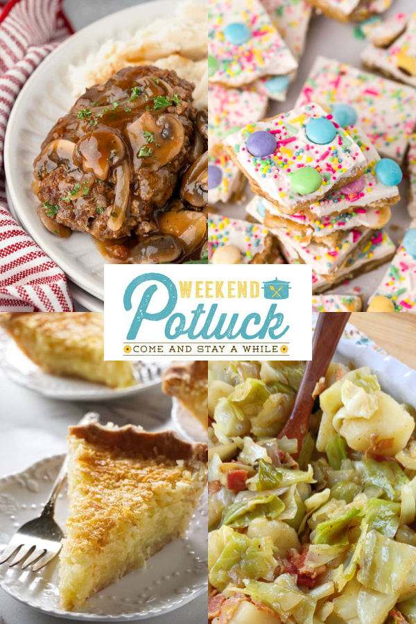 This is a four image collage showing a photo of each recipe featured this week - Old Fashioned Salisbury Steak, Easter Crack Candy, French Coconut Pie, and Southern Style Smothered Cabbage and Potatoes.