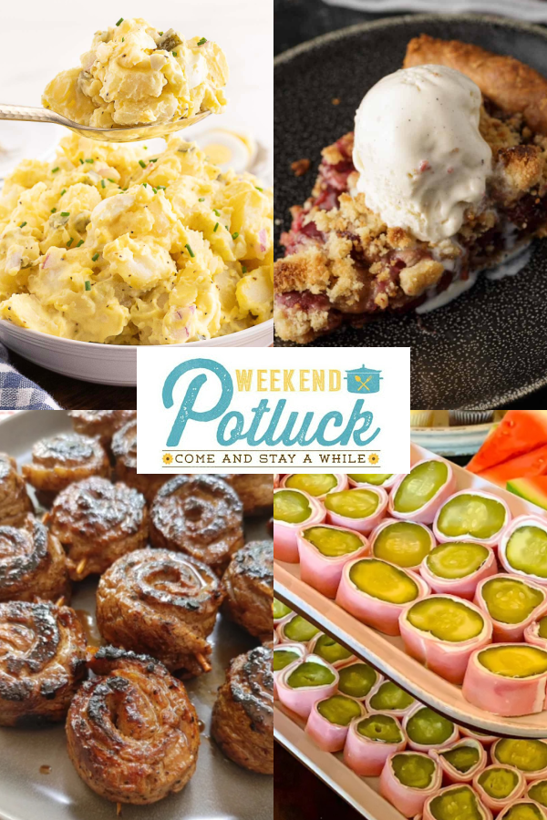 Four image collage showing a photo of each recipe featured this week &mdash; Southern Potato Salad, Ham and Dill Pickle Roll Ups, Fresh Cherry Pie with Crumb Topping, and Flank Steak Pinwheels. 