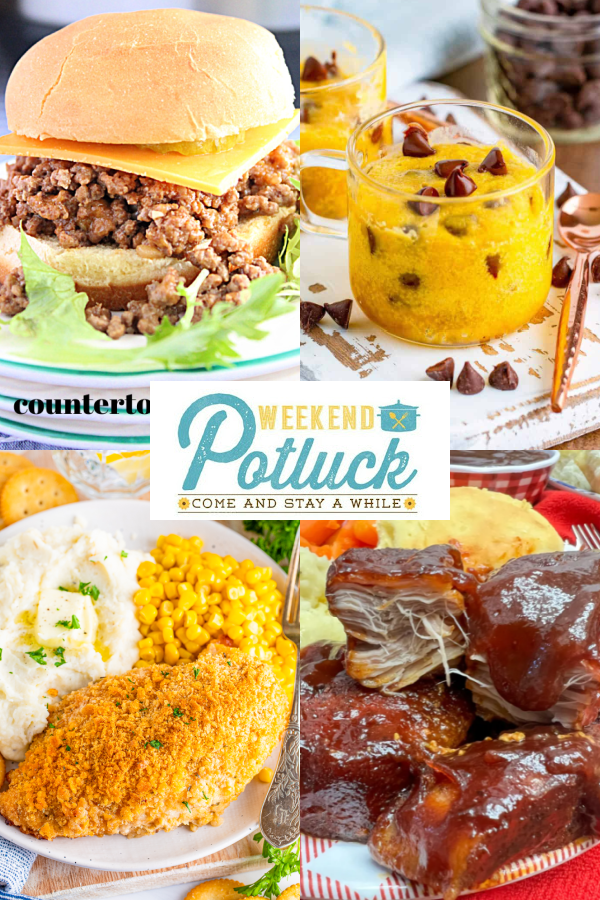 Weekend Potluck Collage photo with this weeks features - Ritz Cracker Chicken, Crock Pot Cheeseburgers, Oven Baked Country Style Ribs and Microwavable Chocolate Chip Cookie in a Mug