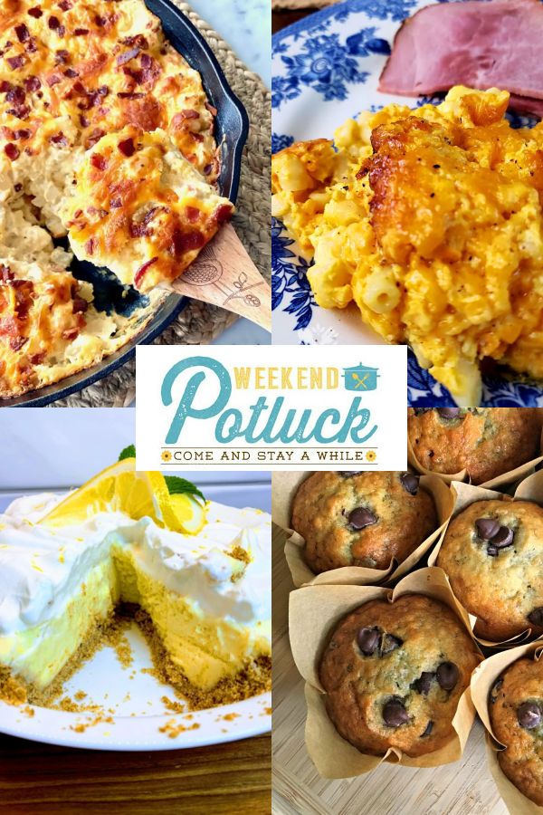 Collage photo of features recipes this week -Loaded Hash Brown Casserole, Magnolia Lemon Pie, Easy Crock Pot Macaroni and Cheese and Banana Chocolate Chip Muffins.