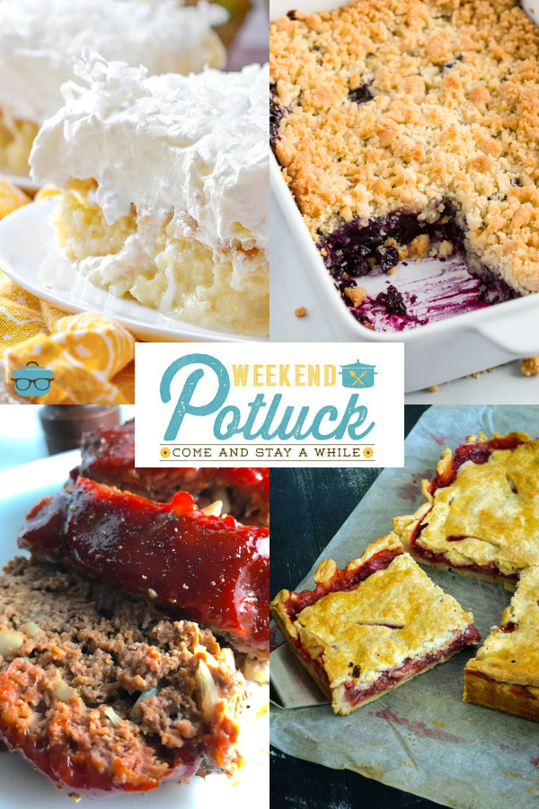 Collage Photo with 4 pictures of this week's features - 5-Ingredient Meatloaf, Easy Blueberry Crisp, Strawberry Slab Pie and Piña Colada Poke Cake.