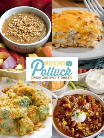 This is a 4 photo collage showing a picture of each recipe featured this week at Weekend Potluck - World's Easiest Taco Soup, Caramel Apple Dip, Sausage and Hash Brown Breakfast Bake and Better Broccoli Cheese Casserole.