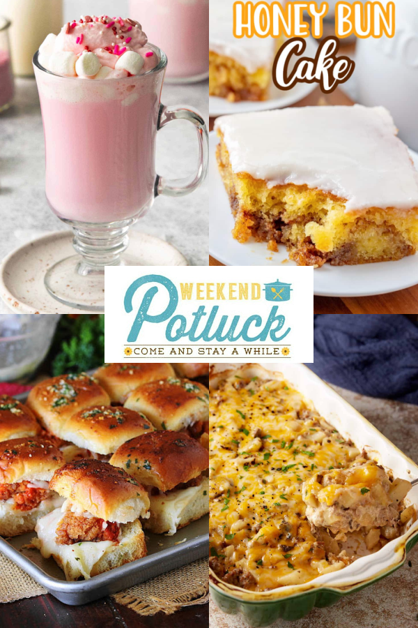 This is a 4 photo collage showing a photo of each of the recipes featured this week - Hamburger and Potato Casserole, Chicken Parmesan Sliders, Hot Strawberry Milk and Honey Bun Cake.