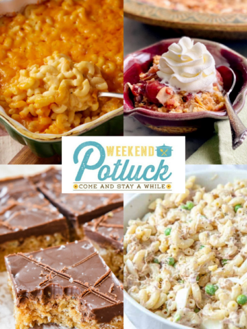 This is a 4 photo collage showing a photo of each recipe featured at this week's party - Macaroni Pie, Cherry Almond Cobbler, Easy Scotcheroos, and Tuna Macaroni Salad.