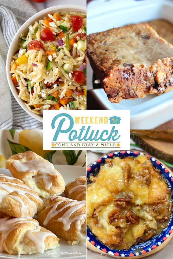 This is a four photo collage showing a picture of each recipe featured at this week's Weekend Potluck party -Old Fashioned Graham Cookie Bars, Southern Bread Pudding with Sauce, Rainbow Orzo Salad and Lemon Cheesecake Crescent Rolls.