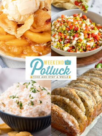 This is a four photo collage featuring a picture of each recipe featured this week -E asy Peach Cobbler with Pie Crust, Pickle de Gallo (Pickle Salsa), Corn Dip with Cream Cheese and Lemon-Poppy Seed Pull-Apart Bread.