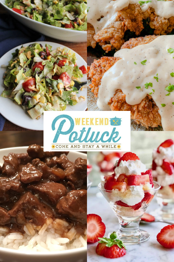This is a four photo collage showing a picture of each recipe featured this week - Cowboy Salad, Copycat Cracker Barrel Country Fried Steak, Mini Strawberry Shortcakes and Best-Ever Beef Tips & Gravy.