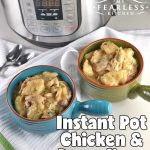 Instant Pot Chicken and Dumplings – Weekend Potluck 342